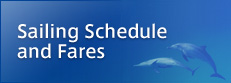 Sailing Schedule and Fares